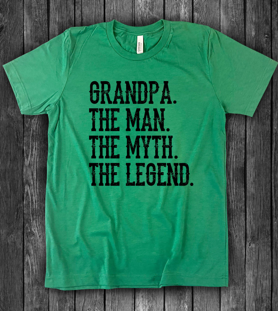 Grandpa, The Man The Myth The Legend - T-Shirt