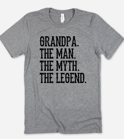 Grandpa, The Man The Myth The Legend - T-Shirt