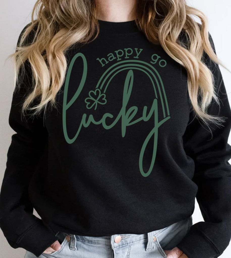 Happy Go Lucky - St. Patrick's Day Shamrock Luck Fun - Sweatshirt
