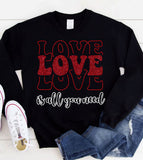 Love is All You Need - Valentine's Day Sweet Love Cute Gift - Sweatshirt