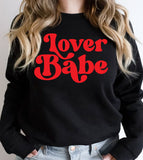 Lover Babe - Valentine's Day Love Sweet Gift - Sweatshirt