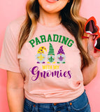 Parading With My Gnomies - Fun Cute Party NOLA Mardi Gras T-Shirt