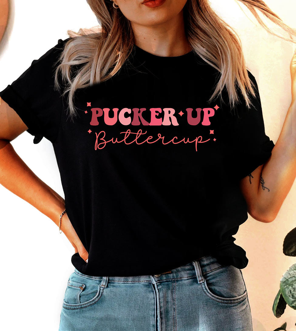 Pucker Up Buttercup - Valentine's Day Cute Sweet Kiss Love Gift T-Shirt