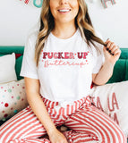 Pucker Up Buttercup - Valentine's Day Cute Sweet Kiss Love Gift T-Shirt