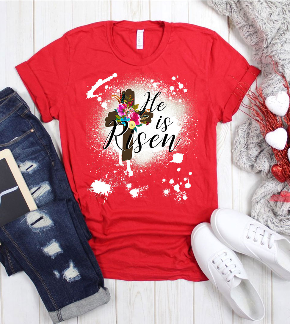 He Is Risen Cross - Easter Religious God Jesus Christian Flowers T-Shirt