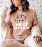 He Is Risen 3 Crosses - Easter Religious God Jesus Christian Flowers T-Shirt