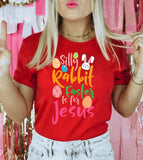 Silly Rabbit Easter Is For Jesus - Easter Bunny Cute Religious God Jesus Cross T-Shirt