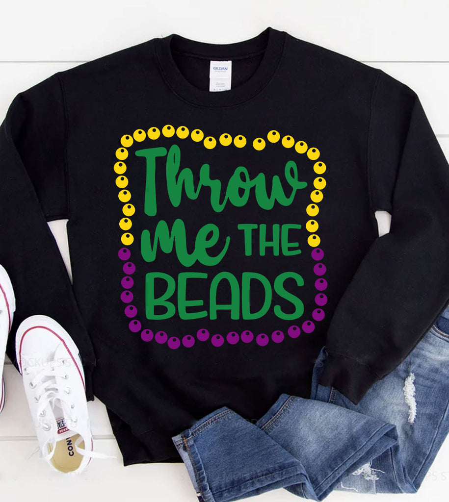 Throw Me The Beads - Mardi Gras Party Fun Cute NOLA - Sweatshirt