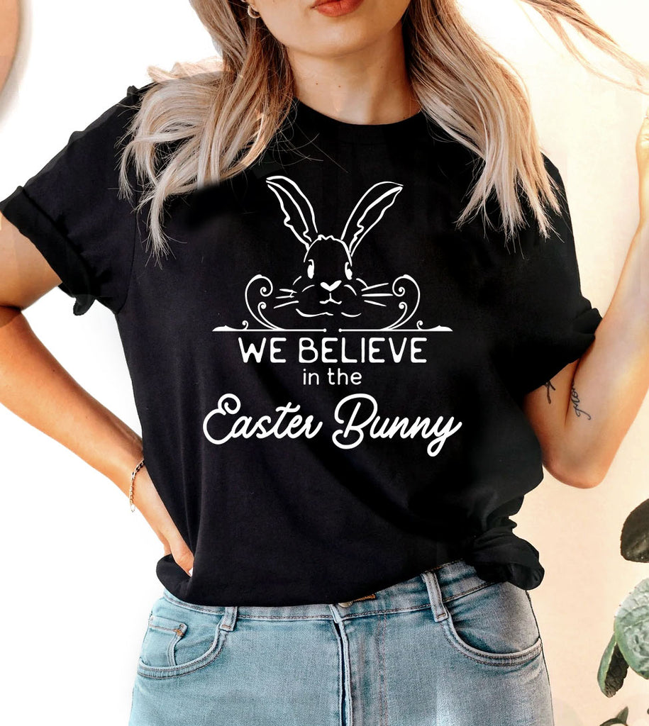 We Believe In The Easter Bunny - Easter Bunny Cute Religious God Jesus T-Shirt