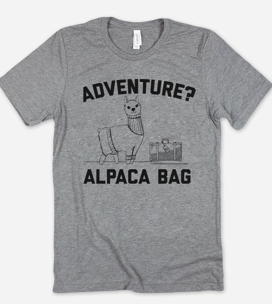 Adventure? Alpaca Bag - Pun T-Shirt