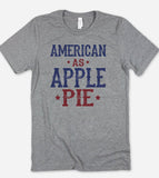 American As Apple Pie - T-Shirt