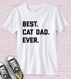 Best Cat Dad Ever - T-Shirt