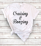 Cruising And Boozing - T-Shirt