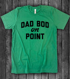 Dad Bod On Point - T-Shirt