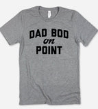 Dad Bod On Point - T-Shirt