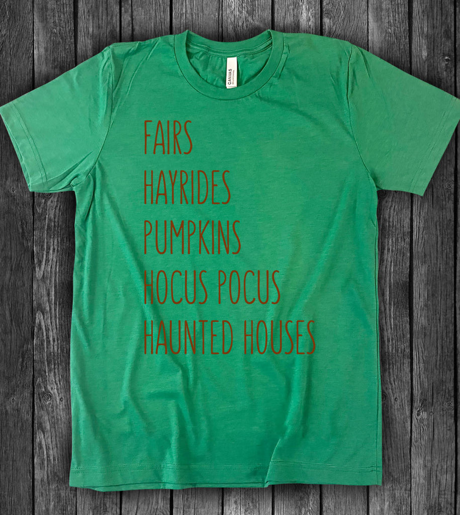 Fairs Hayrides Pumpkins Hocus Pocus Haunted Houses - Fall T-Shirt