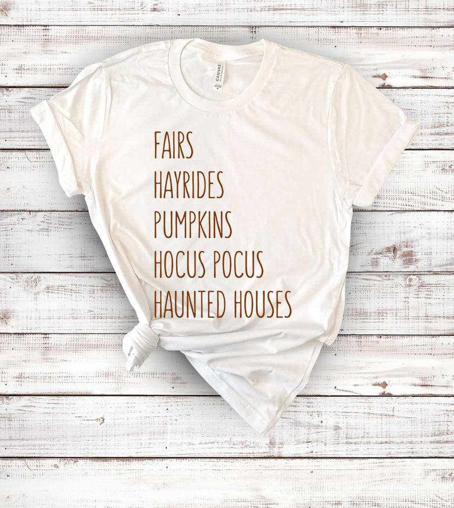 Fairs Hayrides Pumpkins Hocus Pocus Haunted Houses - Fall T-Shirt