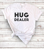 Hug Dealer - T-Shirt - House of Rodan