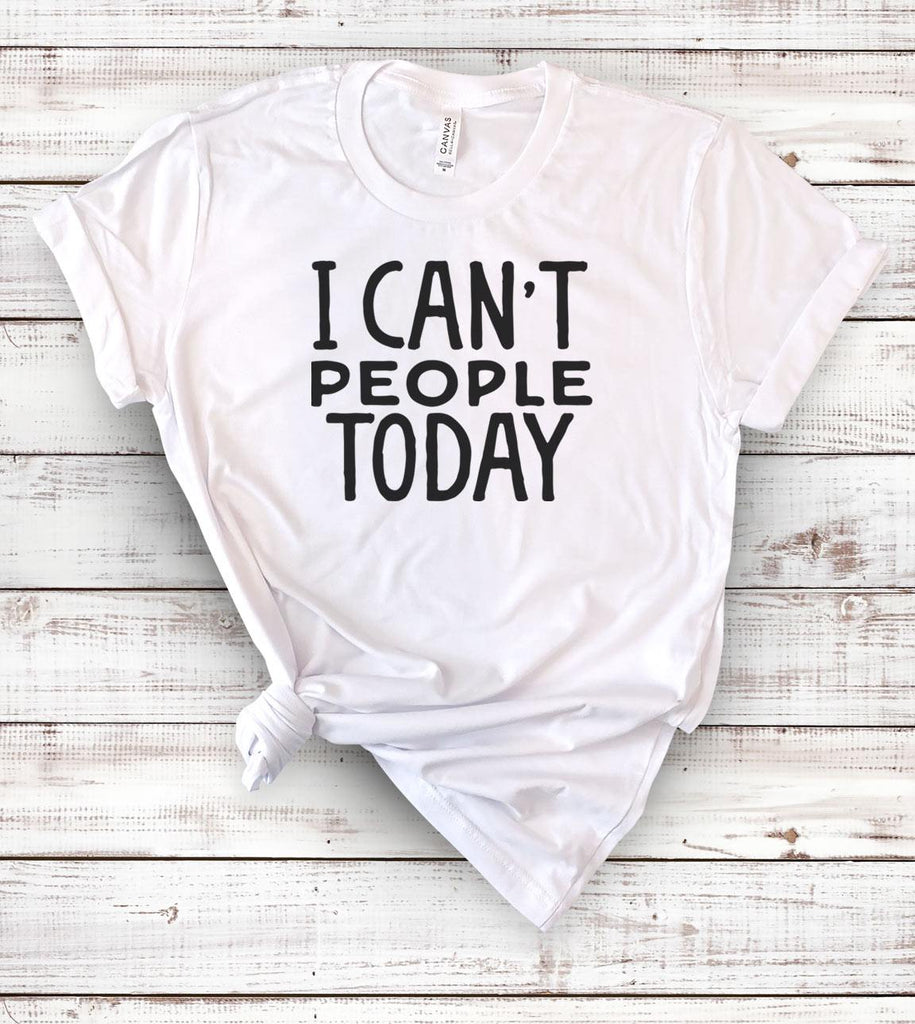 I Can't People Today - Introvert T-Shirt - House of Rodan