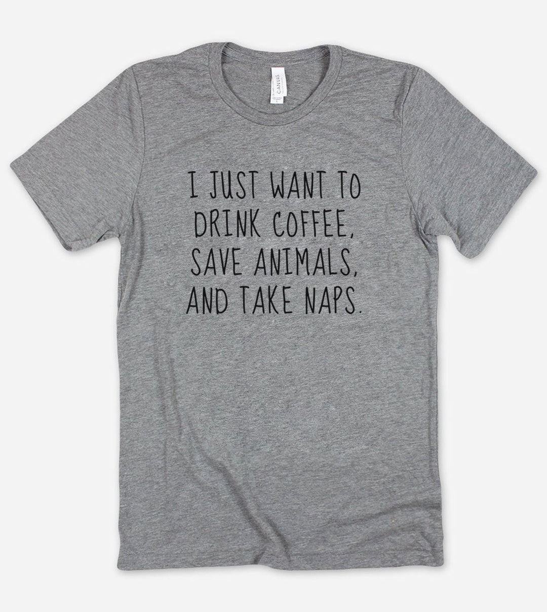I Just Want To Drink Coffee And Save Animals - T-Shirt