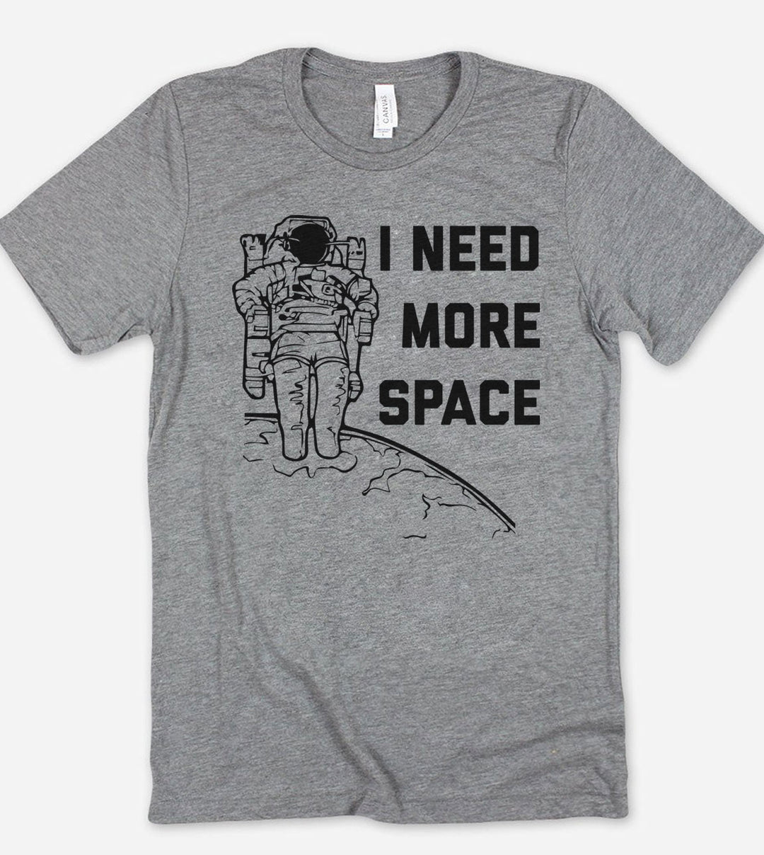 I Need More Space - Astronaut Pun T-Shirt