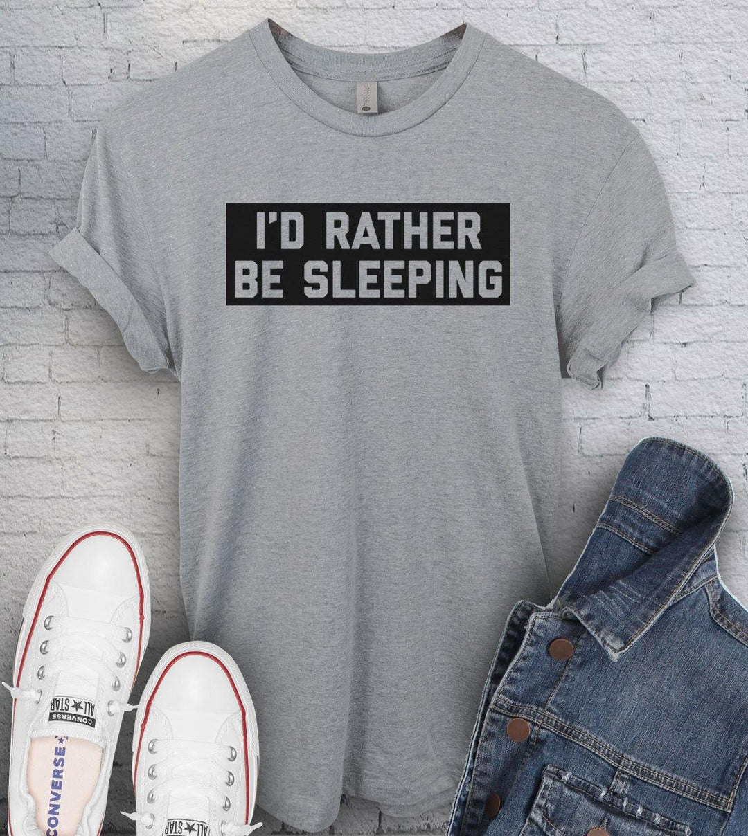 I'd Rather Be Sleeping - Sarcastic T-Shirt - House of Rodan