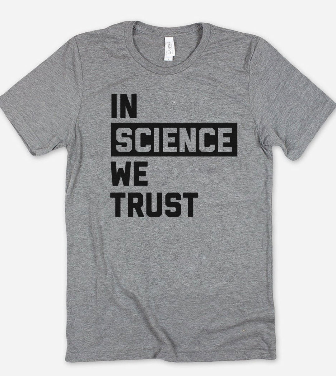 In Science We Trust - T-Shirt