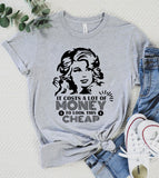 Look This Cheap- Funny Dolly T-Shirt