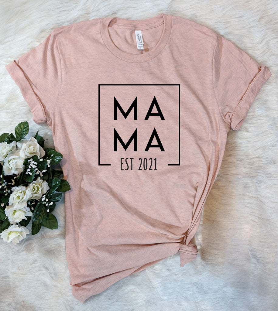 Mama Est 2021 - New Mom T-Shirt