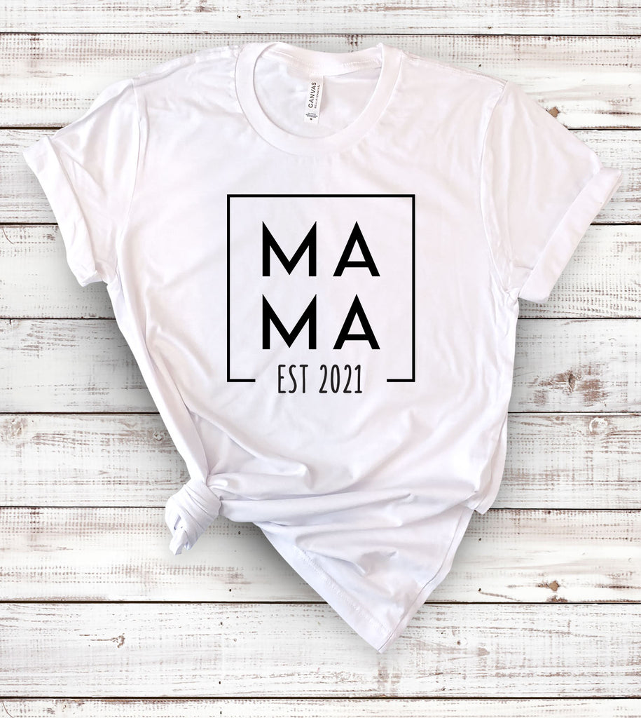 Mama Est 2021 - New Mom T-Shirt