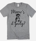 Meow's It Going - T-Shirt - House of Rodan