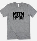 Mom Est 2021 - New Mom T-Shirt