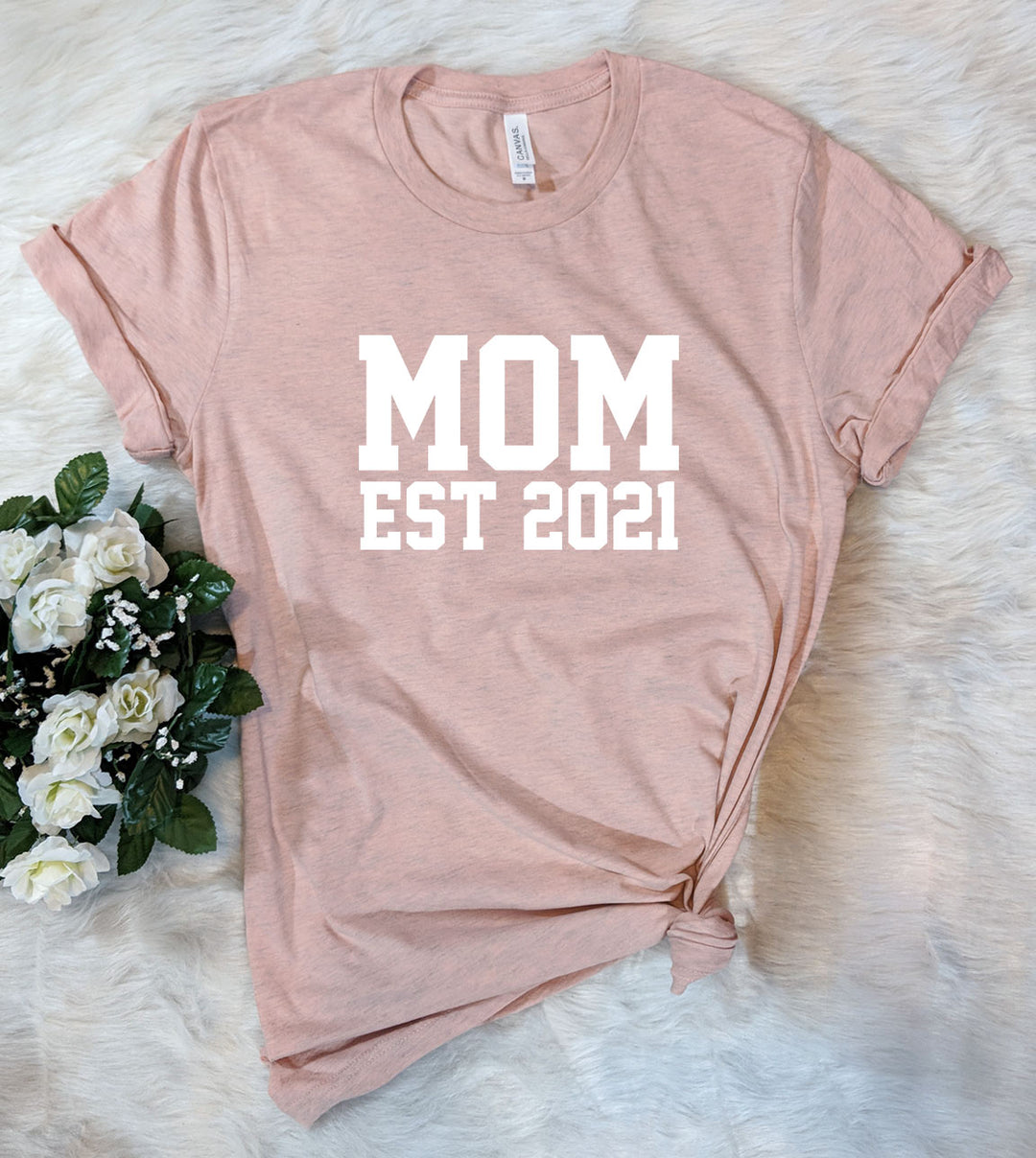 Mom Est 2021 - New Mom T-Shirt