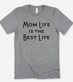Mom Life Is The Best Life - T-Shirt - House of Rodan