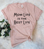 Mom Life Is The Best Life - T-Shirt - House of Rodan