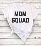 Mom Squad - T-Shirt