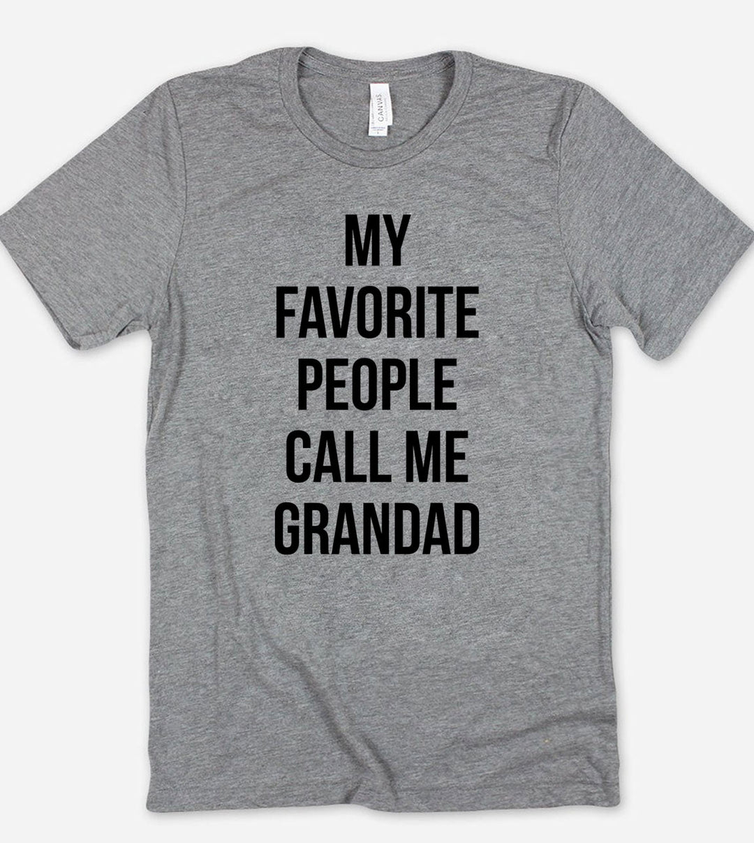 My Favorite People Call Me Grandad - T-Shirt