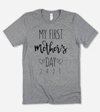 My First Mother's Day 2021 - Mothers Day Gift T-Shirt