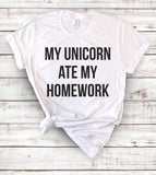 My Unicorn Ate My Homework - T-Shirt