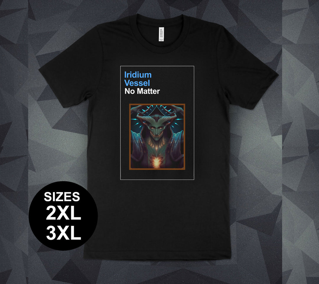 No Matter - Iridium Vessel 2XL-3XL