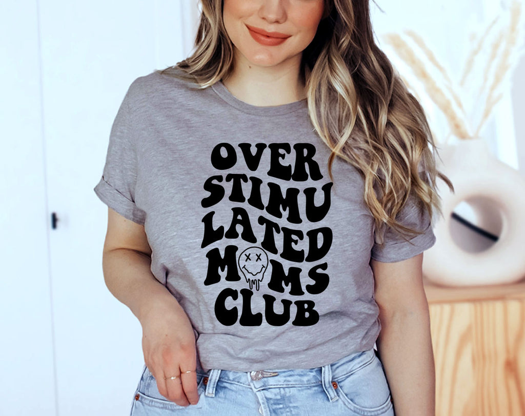Overstimulated Mom's Club - Cool Mom Shirt
