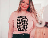 Overstimulated Mom's Club - Cool Mom Shirt