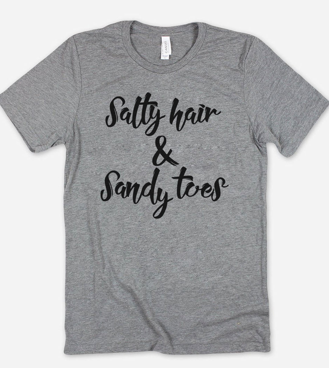 Salty Hair And Sandy Toes - T-Shirt