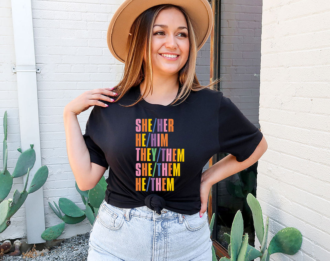 She Her They Them - Pronouns LGBTQ Pride T-Shirt