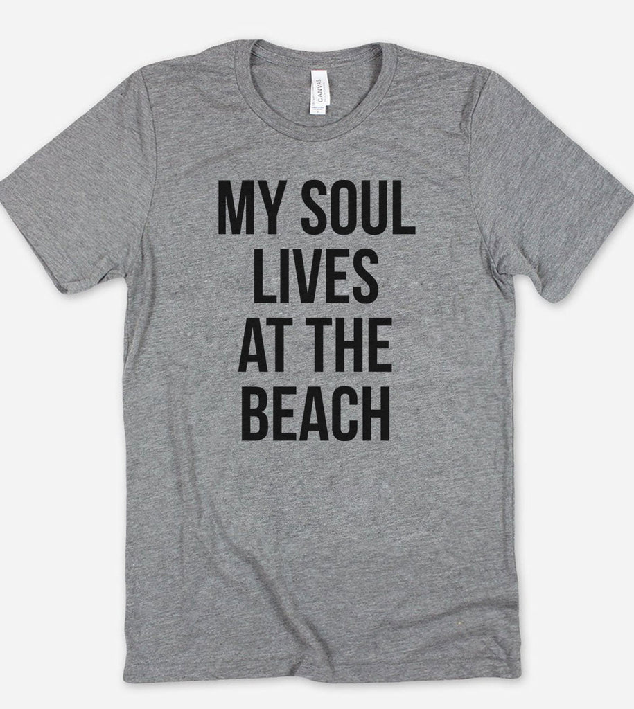 My Soul Lives At The Beach - T-Shirt