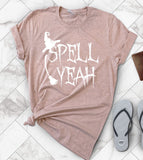 Spell Yeah - Funny Witch Halloween T-Shirt