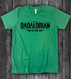 The Dadalorian This Is The Way - T-Shirt