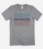 Vaccinated Multi Color - T-Shirt