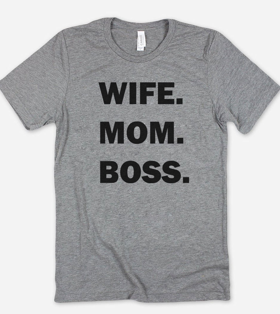 Wife Mom Boss - T-Shirt