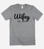 Wifey Est 2022 - New Wife T-Shirt